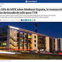 La OPA de MFE sobre Mediaset Espaa, la transaccin ms destacada de julio para TTR